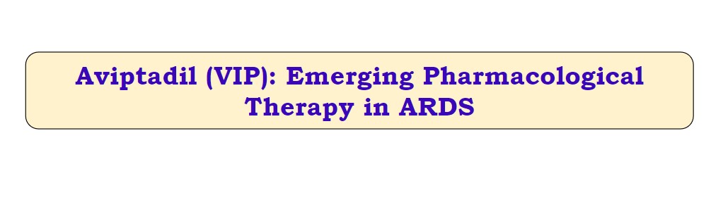 Aviptadil-an_emerging_pharmacological_therapy_in_ARDS